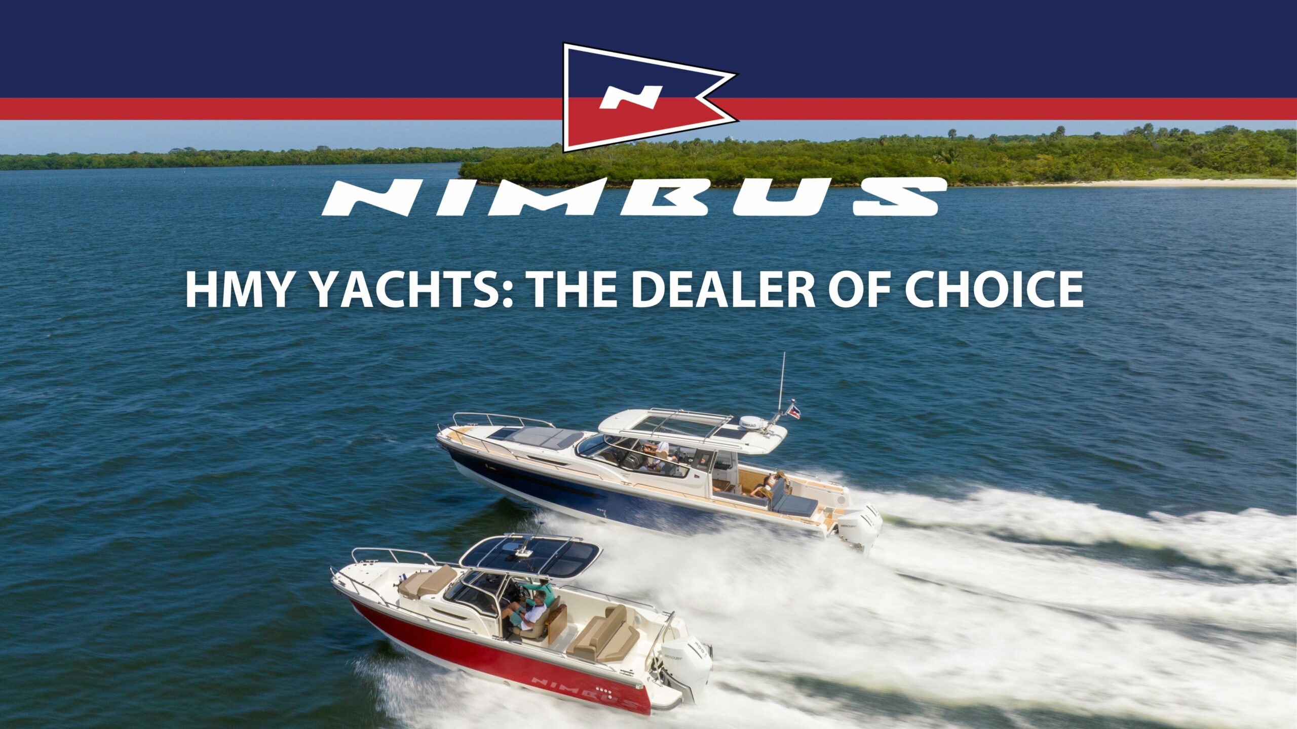 What Makes HMY the U.S. Nimbus Dealer of Choice?